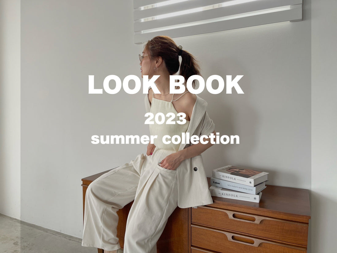 LOOK BOOK 2023 summer collection