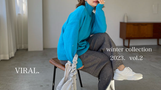 【 VIRAL. 】LOOK BOOK 2023 winter collection 2