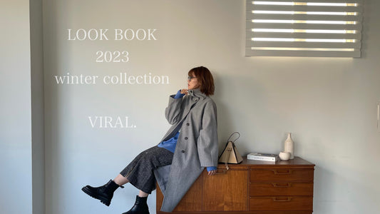 【 VIRAL. 】LOOK BOOK 2023 winter collection