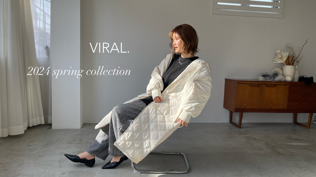 【 VIRAL. 】LOOK BOOK 2024 spring collection 1